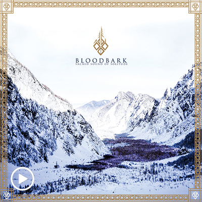 Bloodbark - Sacred Sound of Solitude