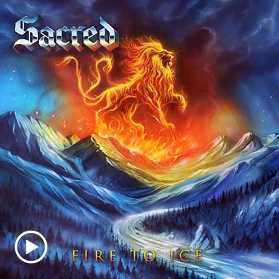 Sacred - Fire to Ice